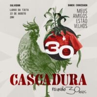 Cascadura 30 anos